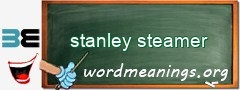 WordMeaning blackboard for stanley steamer
